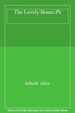 The Lovely Bones Pb,Sebold  Alice