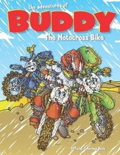 The Adventures of Buddy the Motocross Bike: The Official Coloring Book by Kyle B
