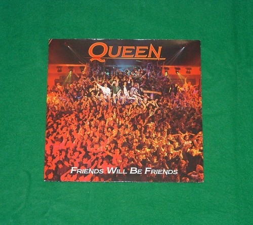 Queen friends will - friends,