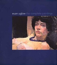 Euan Uglow : The Complete