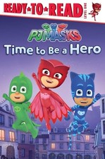Time to Be a Hero (Pj Masks)