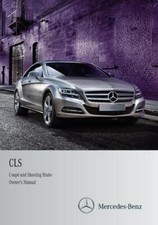 MERCEDES-BENZ CLS - OWNERS USER HANDBOOK MANUAL - NEW PRINT - A4 OR A5 SIZE