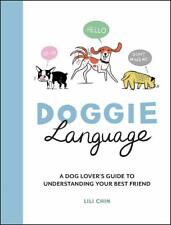 Doggie Language: A Dog Lover's