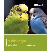 BudgerigarPet Friendly - Budgerigar, Smith, Catherine, Used; Good Book