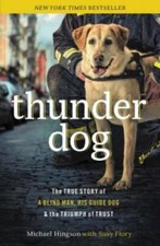 Thunder Dog: The True Story of