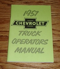 1957 Chevrolet Truck Owners Operators Manual 57 Chevy Pickup