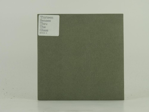 Thirteen senses thru the glass - thirteen,