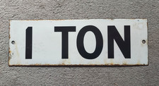 Vintage Original Weight Limit Enamel Sign One Ton 39 x 13 cm