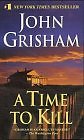 Time kill john grisham - a, to