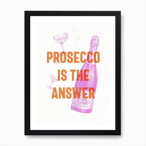 Prosecco the answer - answer, vintage