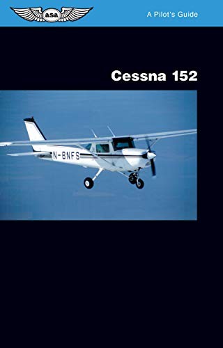 Cessna 152 pilot s guide - cessna, 152: