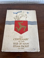 The CENTENARY of the ISLE OF MAN STEAM PACKET Co. Ltd 1830-1930 Photos Text 1930