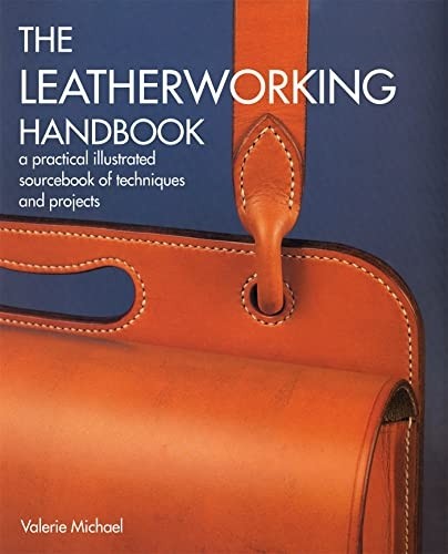 The leatherworking handbook - the, a