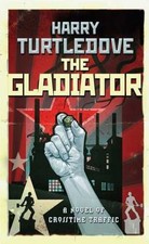 The Gladiator; Crosstime