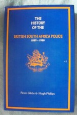 Rhodesia History British South Africa Police 1889-1990 Book P.Gibbs Rhodesian