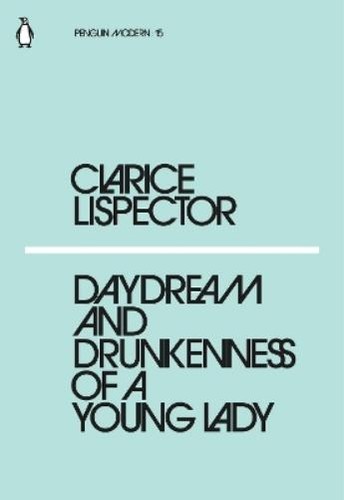 Clarice lispector daydream and - clarice,