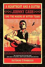 Heartbeat and a Guitar: Johnny Cash and the Making of... - D'Ambrosio, Antonino