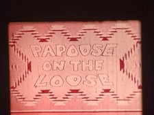 PAPOOSE ON THE LOOSE 1961 16MM