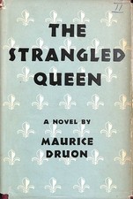 The Strangled Queen by Druon