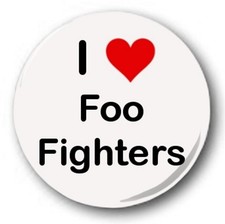 I Love Foo Fighters 25mm 1"