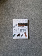 How to Draw Animals in Simple Steps Eva Dutton Susie Hodge Polly Pinder Jonathan