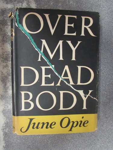 Over dead body june opie - my, by