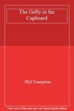The golly - the, cupboard,phil