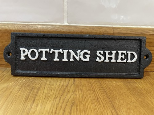 Potting shed cast iron sign - potting,