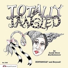 Totally Tangled: Zentangle and Beyond (Design... - Sandy Steen Bartholomew