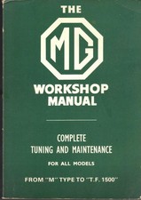 MG D F J K,KN L M N P MIDGET TA TB TC,TD TF1250 TF1500 WORKSHOP MANUAL 1929-1955