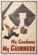 1990s Genuine  'My Goodness My Guinness' Crane Grab by John Gilroy