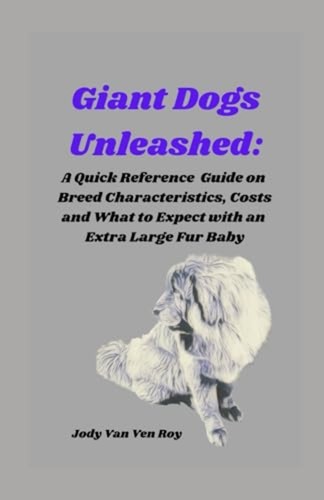 Giant dogs unleashed - dogs, quick