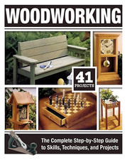 Woodworking: the Complete