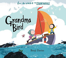 Grandma Bird (Storm Whale) by Benji Davies Book The Cheap Fast Free Post
