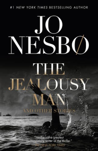 The jealousy man - and, other