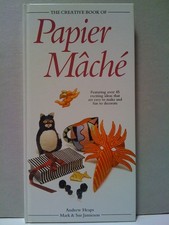 The Creative Art of Paper MacHe (Creative Art of Series).