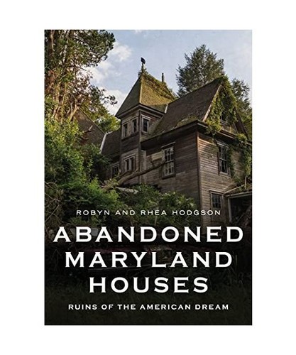 Abandoned maryland houses - abandoned,