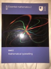 Essential Mathematics 2 - Mathematical Typesetting (MST125)