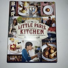 The Little Paris Kitchen: Classic French recipes by Rachel Khoo (Hardcover 2012)