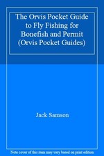The Orvis Pocket Guide to Fly Fishing for Bonefish and Permit (O