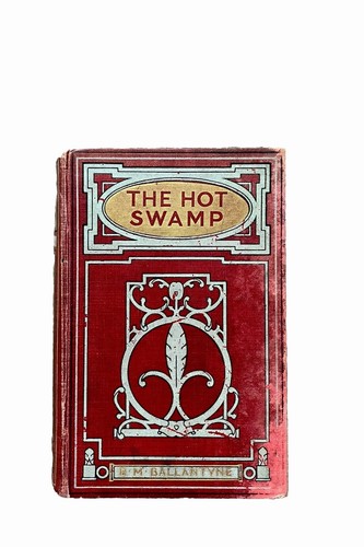 The hot swamp - romance, of