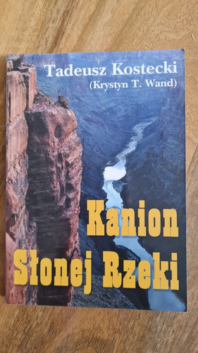 Kanion słonej rzeki tadeusz - kanion,