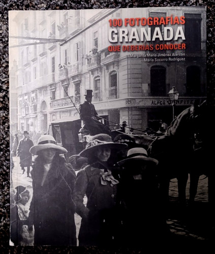 Granada 100 fotografias que - 100,