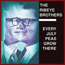 RIBEYE BROTHERS - EVERY JULY