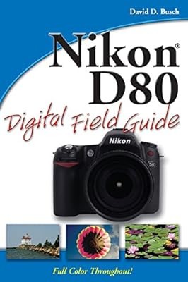 Nikon d80 digital field guide - digital,