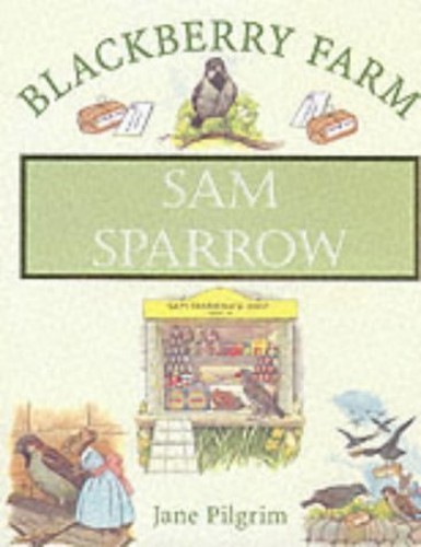 Sam sparrow blackberry farm - sparrow, (blackberry
