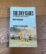 THE SKY BLUES The  Story of COVENTRY CITY FC - Vintage 1st Ed Football Book 1968