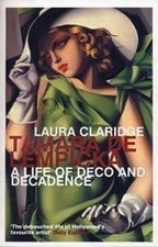 Tamara De Lempicka: A Life of