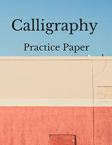 Calligraphy practice paper - calligraphy,