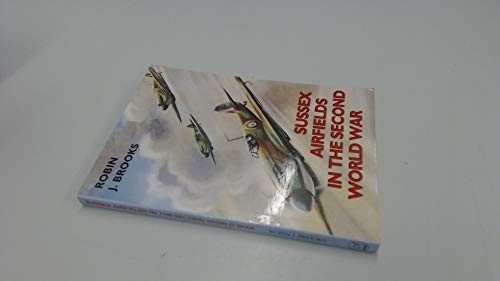 Sussex airfields the second - sussex,